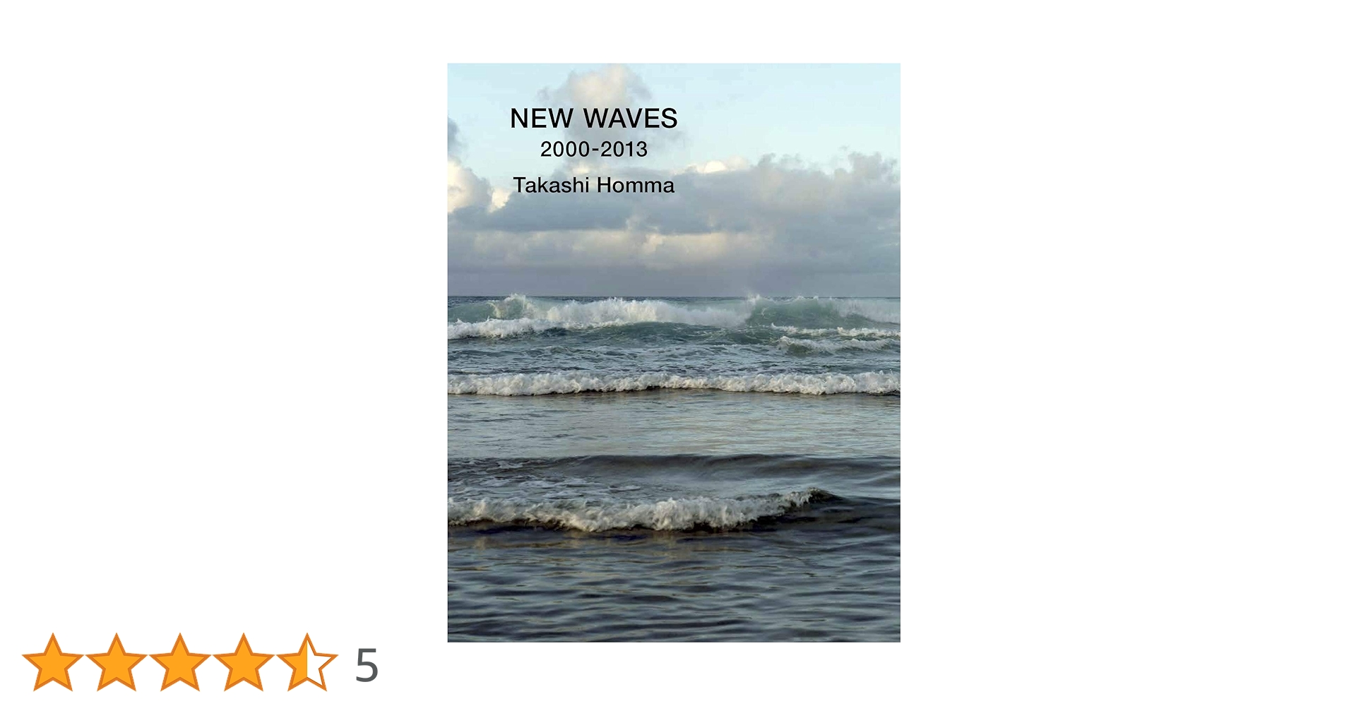 【サイン入り】ホンマタカシ　NEW WAVES 2000-2013 Takashi Homma: New Waves 2000-2013 | Homma, Takashi |本